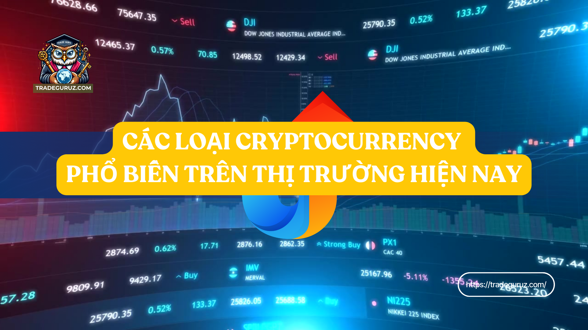 các loại cryptocurrency phổ biến trên thị trường hiện nay